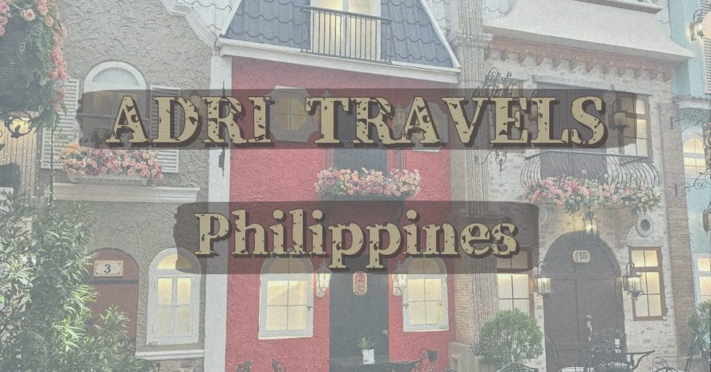 ADRI TRAVELS - Philippines