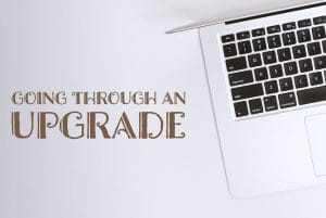 Going Through an Upgrade